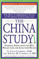 The Most Comprehensive Study of Nutrition Ever Conducted and the Startling Implications for Diet, Weight Loss and Long-term Health.